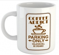 Mugshots Coffee Addict Parking Only - White Ceramic Mug Photo