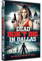 Dead Don'T Die In Dallas Photo