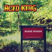 Riding Easy Acid King - Busse Woods Photo