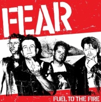 Fear - Fuel to the Fire Photo