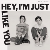 Warner Bros Wea Tegan & Sara - Hey I'm Just Like You Photo