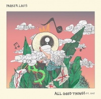 Soul Step Records Parker Louis - All Good Things Photo