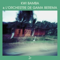Ouch Records Kwi Bamba & L'Orchestre De Gama Berema Photo