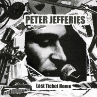 Grapefruit Peter Jefferies - Last Ticket Home Photo