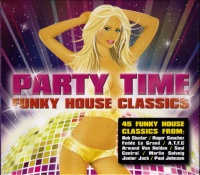 Party Time : Funky House Classics / Various Photo