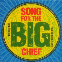Gmrmus Jn Mcphee / Nilssen-Love Paal - Song For the Big Chief Photo