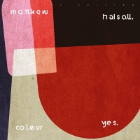 Matthew Halsall - Colour Yes Photo