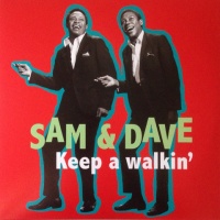 Sam & Dave - Keep a Walkinâ€™ Photo