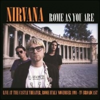 Nirvana - Rome As You Are: Live At The Castle Theatre. Rome Italy November Photo