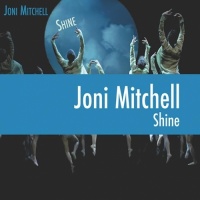 Hear Music Joni Mitchell - Shine Photo