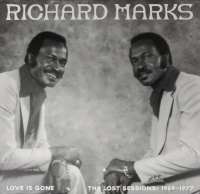 Now Again Richard Marks - Love Is Gone the Lost Sessions: 1969-1977 Photo