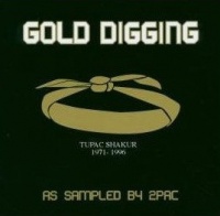 Gold Digging: As Sampled By 2pac Photo