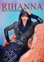 Rihanna - Unofficial 2021 Calendar Photo
