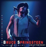 Bruce Springsteen - Live At the Roxy Photo