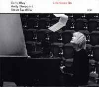 Ecm Records Carla Bley / Andy Sheppard / Steve Swallow - Life Goes On Photo