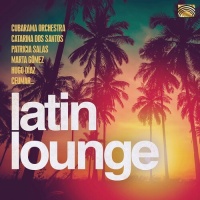 Arc Music Various Artists - Latin Lounge Photo