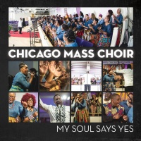 New Haven Chicago Mass Choir - My Soul Says Yes Photo