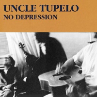 Music On CD Uncle Tupelo - No Depression Photo