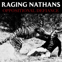Raging Nathans - Oppositional Defiance Photo