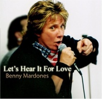 Benny Mardones - Let's Hear It For Love Photo