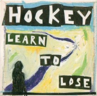 Hockey - Learn to Lose Photo