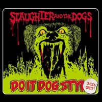 Captain Oi Import Slaughter and the Dogs - Do It Dog Style Photo
