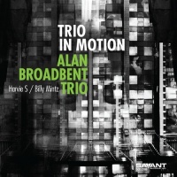 Savant Alan Broadbent Trio - Trio In Motion Photo
