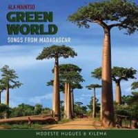 Arc Music Modeste Hugues & Kilema - Ala Maintso Green World Photo