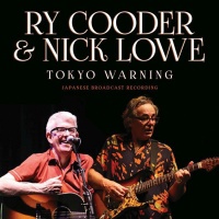 Ry Cooder & Nick Lowe - Tokyo Warning Photo