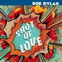 Columbia Europe Bob Dylan - Shot of Love Photo