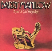 Arista Barry Manilow - Tryin to Get the Feeling Photo
