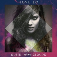 Universal Music Tove Lo - Queen of the Clouds Photo
