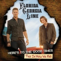 Republic Florida Georgia Line - Here's to the Good Times / This Is How We Roll Photo