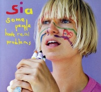 Hear Music Sia - Some People Have Real Problems Photo