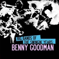 Essential Media Mod Benny Goodman - Big Bands Swingin Years: Benny Goodman Photo