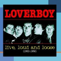 Sony Loverboy - Live Loud & Loose 1982-1986 Photo