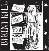Bikini Kill Records Bikini Kill - Yeah Yeah Yeah Yeah Photo