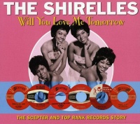Not Now UK Shirelles - Will You Love Me Tomorrow Photo
