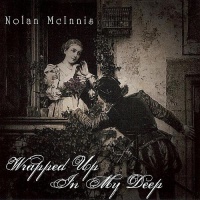 CD Baby Nolan Mcinnis - Wrapped up In My Deep Photo