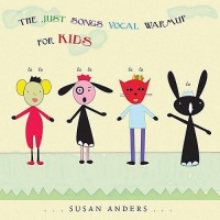 CD Baby Susan Anders - The Just Songs Vocal Warmup For Kids Photo
