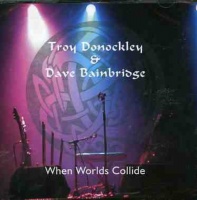 Open Sky UK Dave Bainbridge / Donockley Troy - When Worlds Collide Photo