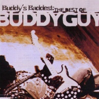 Sony Bmg Europe Buddy Guy - Buddy's Baddest: Best of Buddy Guy Photo