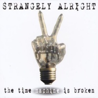 CD Baby Strangely Alright - Time Machine Is Broken Photo