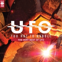 Music Club Deluxe Ufo - Too Hot to Handle: Very Best of Photo