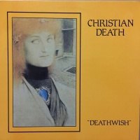 Cleopatra Records Christian Death - Deathwish Photo