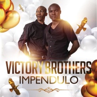 Mabala Noise Entertainment Victory Brothers - Impendulo Photo