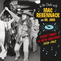 VINYL LOVERS Mac Rebennack - In the Studio With Mac Rebennack Good Times In New Orleans 1958-1962. Photo