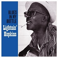 NOT NOW MUSIC Lightnin' Hopkins - Blues In My Bottle Photo