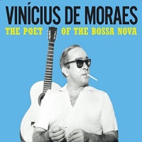 NEW CONTINENT Vinicius De Moraes - The Poet of the Bossa Nova . Photo