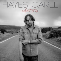 Dualtone Music Group Hayes Carll - What It Is Photo